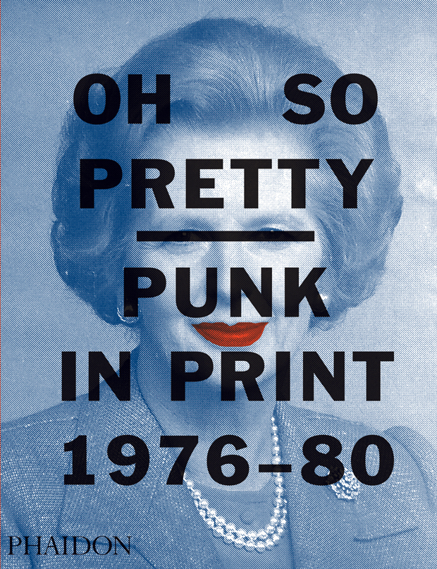 The cover of Oh So Pretty Punk In Print 1976-80