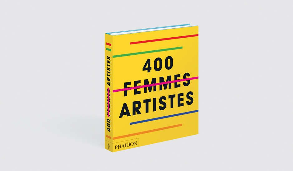 The French edition of Great <s>Women</s> Artists,  400 <s>Femmes</s> Artistes