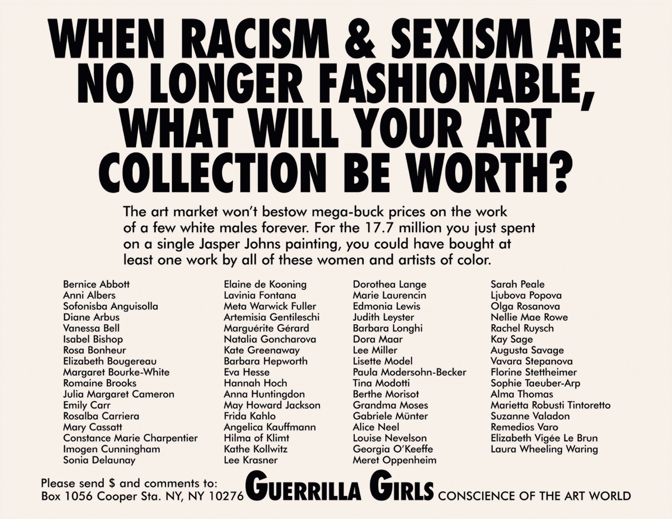 When Racism & Sexism are No Longer Fashionable, What Will Your Art Collection be Worth? 1989, by the Guerrilla Girls