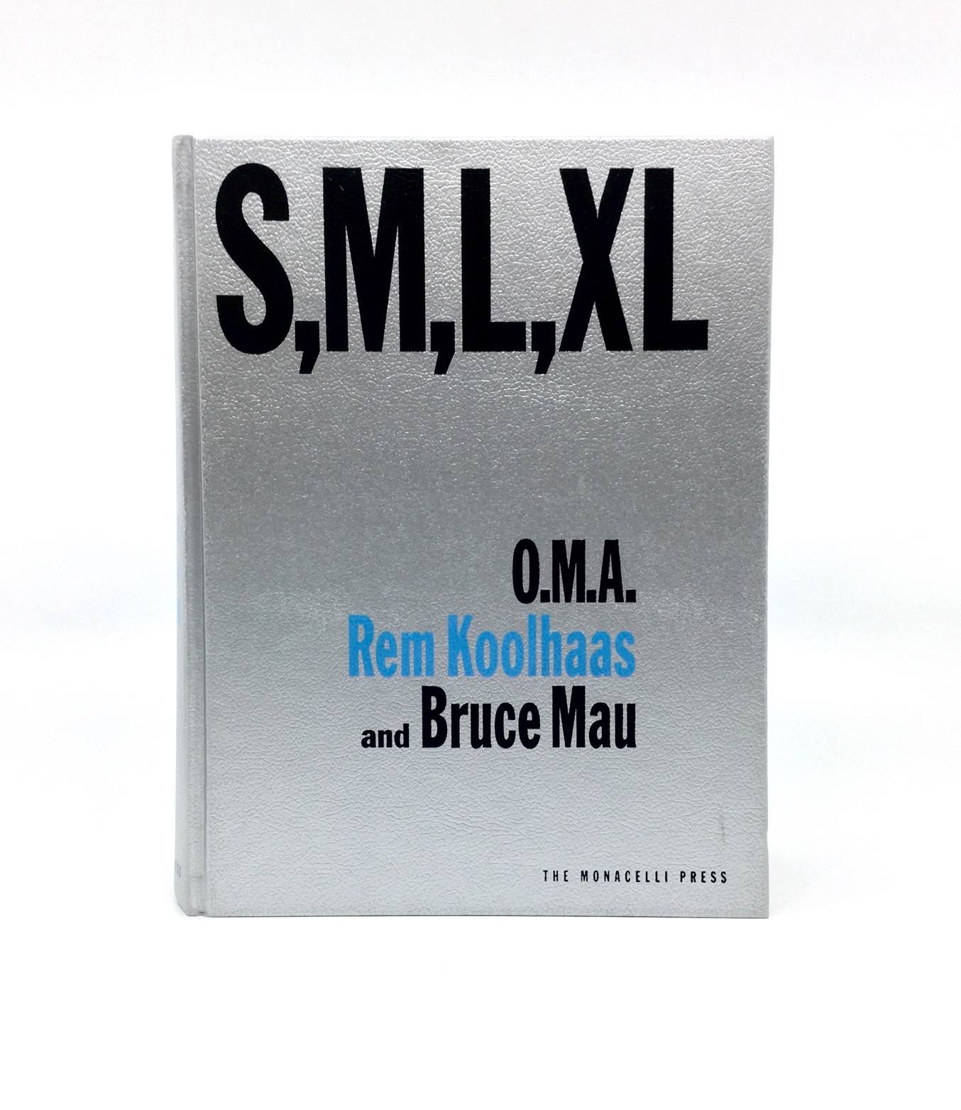 O.M.A. Rem Koolhaas and Bruce Mau - S,M,L,XL - published by The Monacelli Press